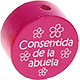 Motivperle "Consentida de la abuela" (Spanisch) : dunkelpink