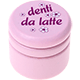 Barattolino - denti da latte : rosa