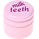 Barattolino - milk teeth : rosa