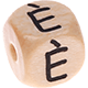 Geprägte Buchstabenwürfel 10mm - Französisch : È