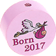 Perlina con motivo "Born 2017" : rosa