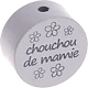Motivperle "chouchou/chouchoutte de mamie" (Französisch) : hellgrau