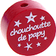 Motivperle "chouchou/chouchoutte de papy" (Französisch) : bordeauxrot