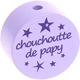 Motivperle "chouchou/chouchoutte de papy" (Französisch) : flieder