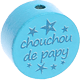 Motivperle "chouchou/chouchoutte de papy" (Französisch) : helltürkis