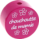 Motivperle "chouchou/chouchoutte de mamie" (Französisch) : dunkelpink