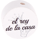 Motivperle "el rey de la casa" (Spanisch) : weiß - schwarz