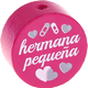 Motivperle "hermana pequeña" (Spanisch) : dunkelpink