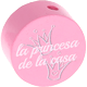 Motivperle "la princesa de la casa" (Spanisch) : babyrosa