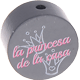 Motivperle "la princesa de la casa" (Spanisch) : grau