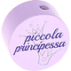 Motivperle "piccola principessa" (Italienisch) : flieder
