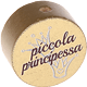 Motivperle "piccola principessa" (Italienisch) : gold
