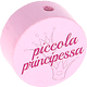 Motivperle "piccola principessa" (Italienisch) : rosa