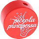 Motivperle "piccola principessa" (Italienisch) : rot