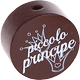 Motivperle "piccolo principe" (Italienisch) : braun
