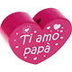 Motivperle Herz - "Ti amo papà" (Italienisch) : dunkelpink